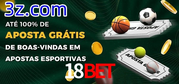 18BET Ate 100% de Aposta Gratis